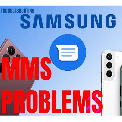 galaxy s22 mms problems solution