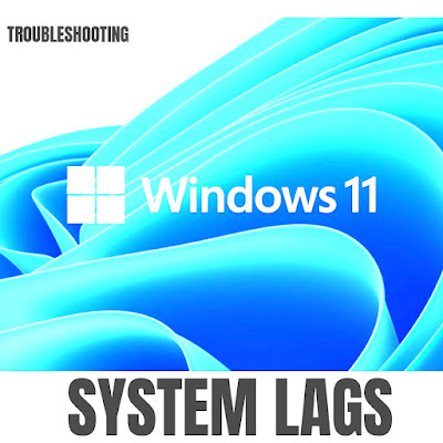 windows11 keeps lagging