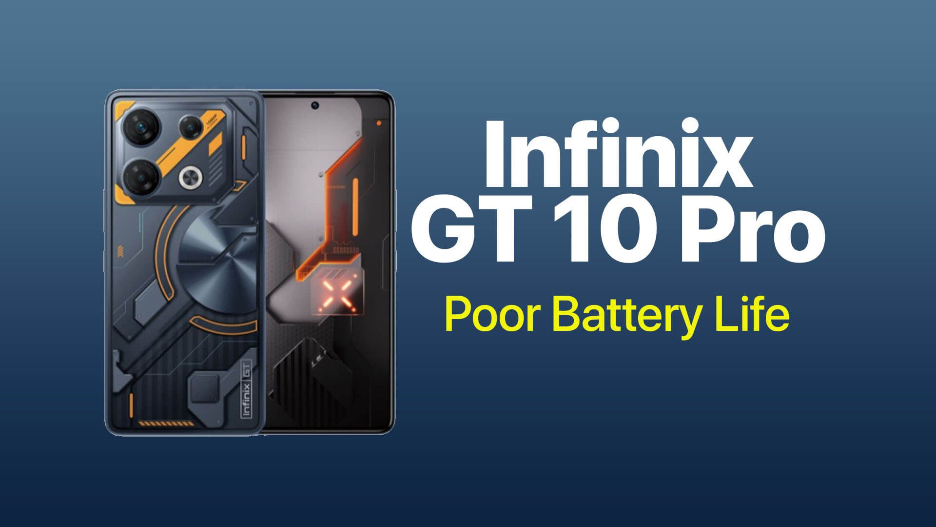 Infinix GT 10 Pro Poor Battery Life
