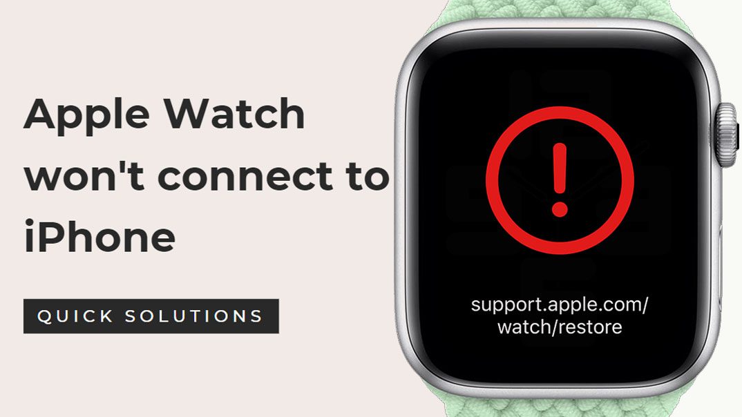 fix Apple Watch wont connect to iPhone