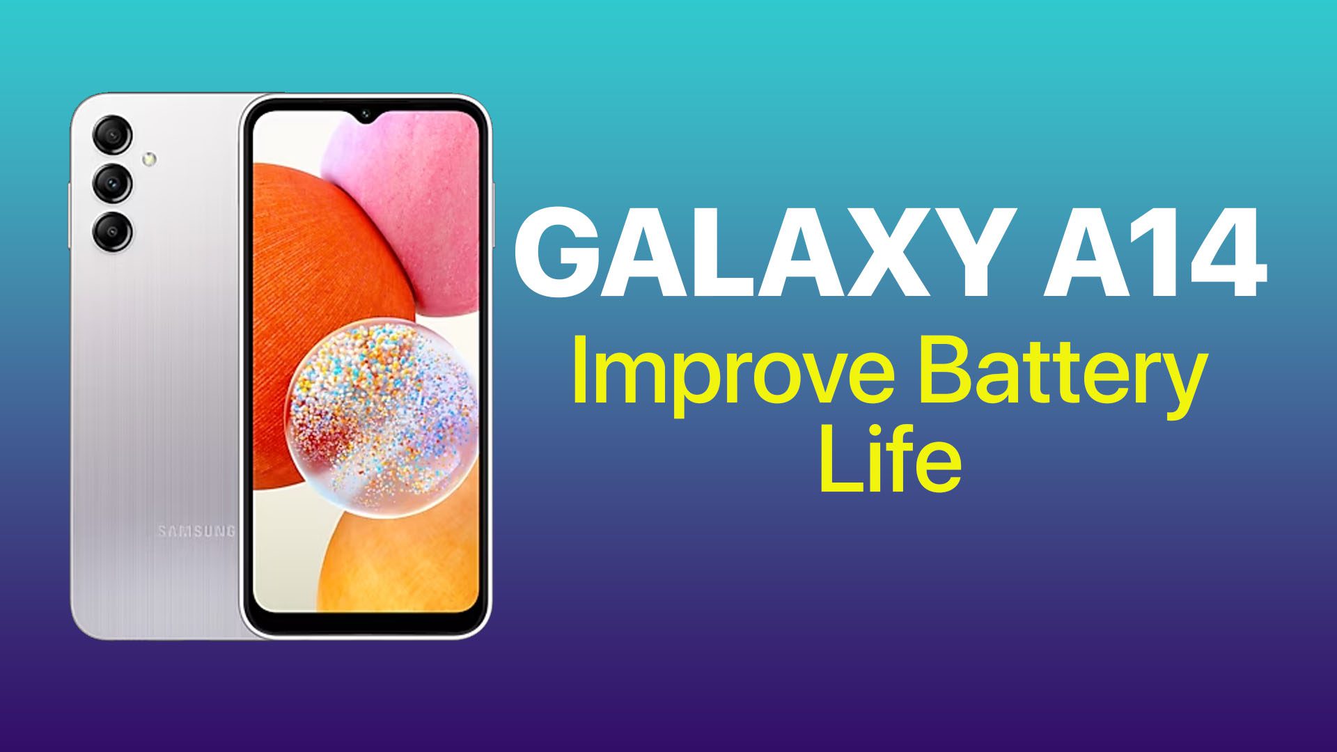 galaxy a14 improve battery life