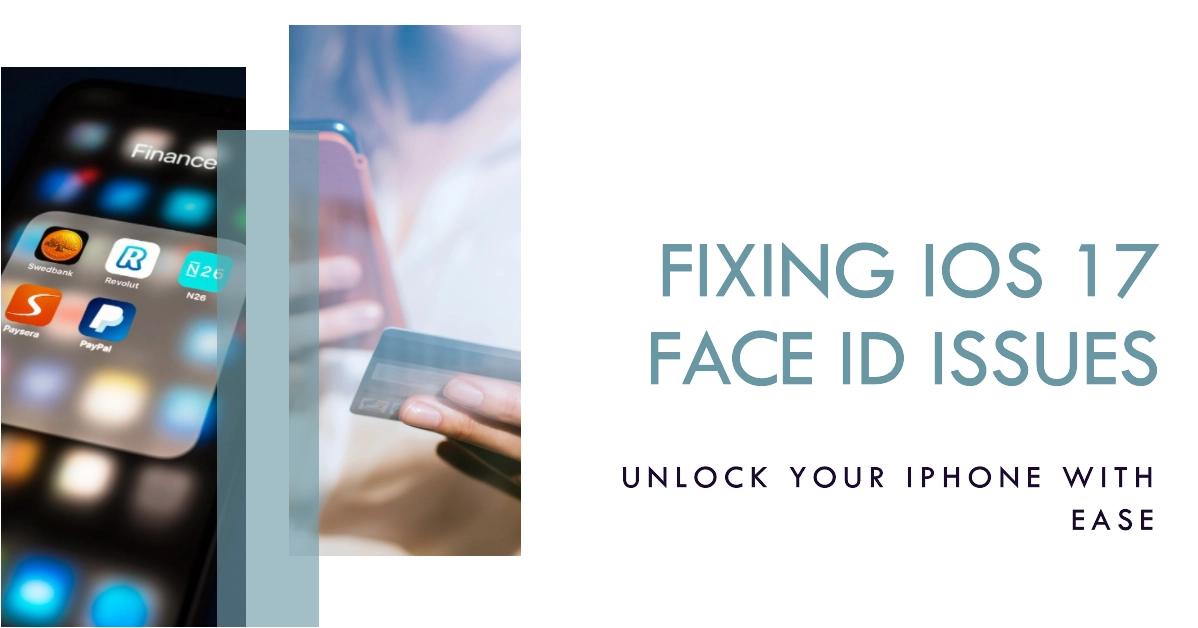 Facing Unlock Troubles Fixing iOS 17 Face ID Issues on iPhone featured