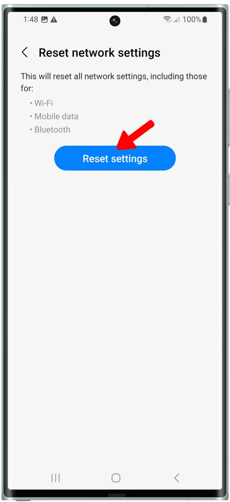 Tap on Reset settings. This will confirm that you want to reset your network settings.