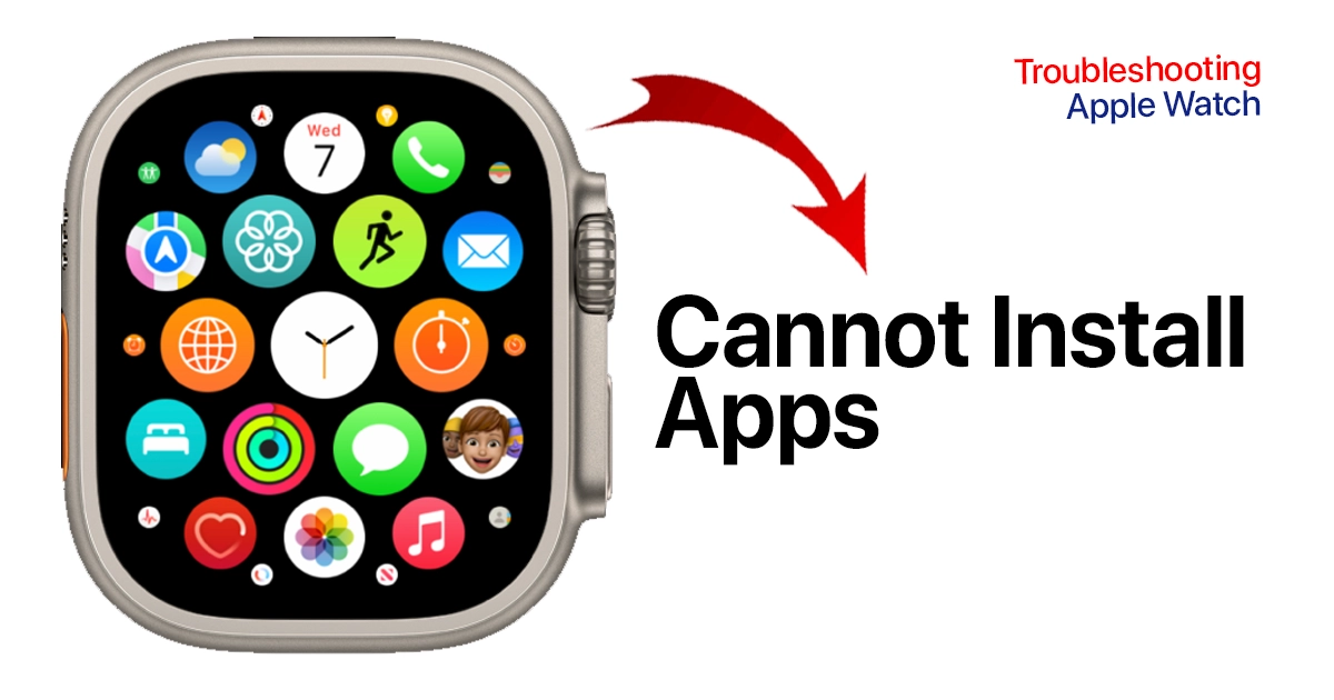 Fix Apple Watch Not Installing Apps
