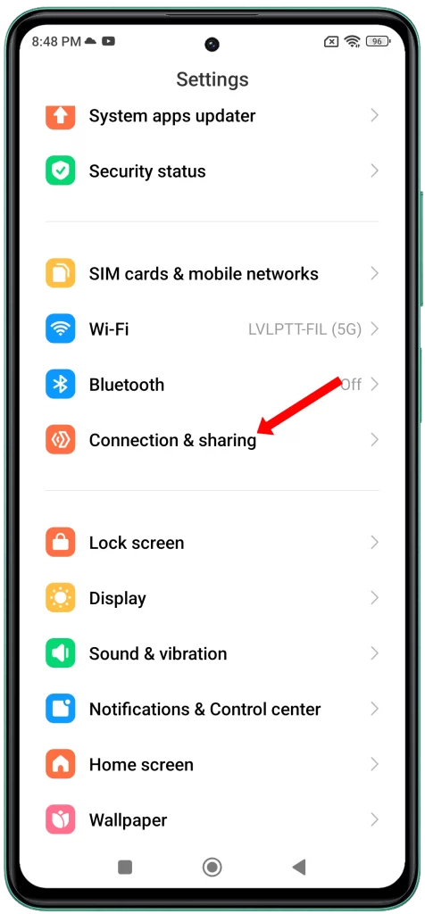 Tap Connection & sharing.

The Connection & sharing section of the Settings app is where you can manage all of your network settings, including your Wi-Fi, Bluetooth, and mobile data settings.