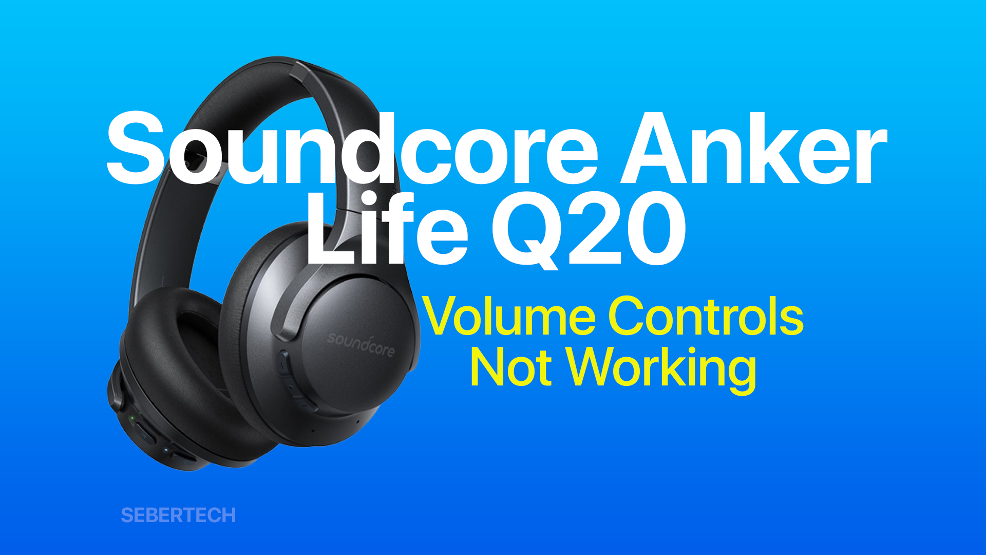 Volume Playback Controls Not Working on Soundcore Anker Life Q20 Headphones