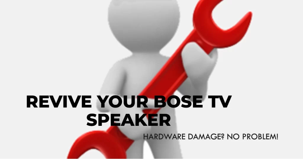 Hardware Fix for Bose TV speaker No Sound