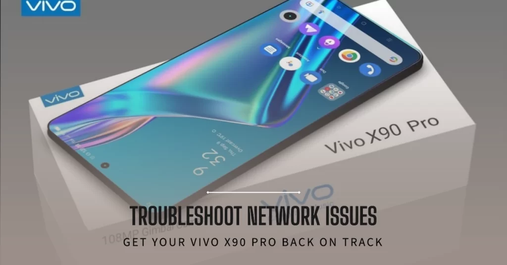 Fix Vivo X90 Pro Network Problem No Service Emergency Calls Only