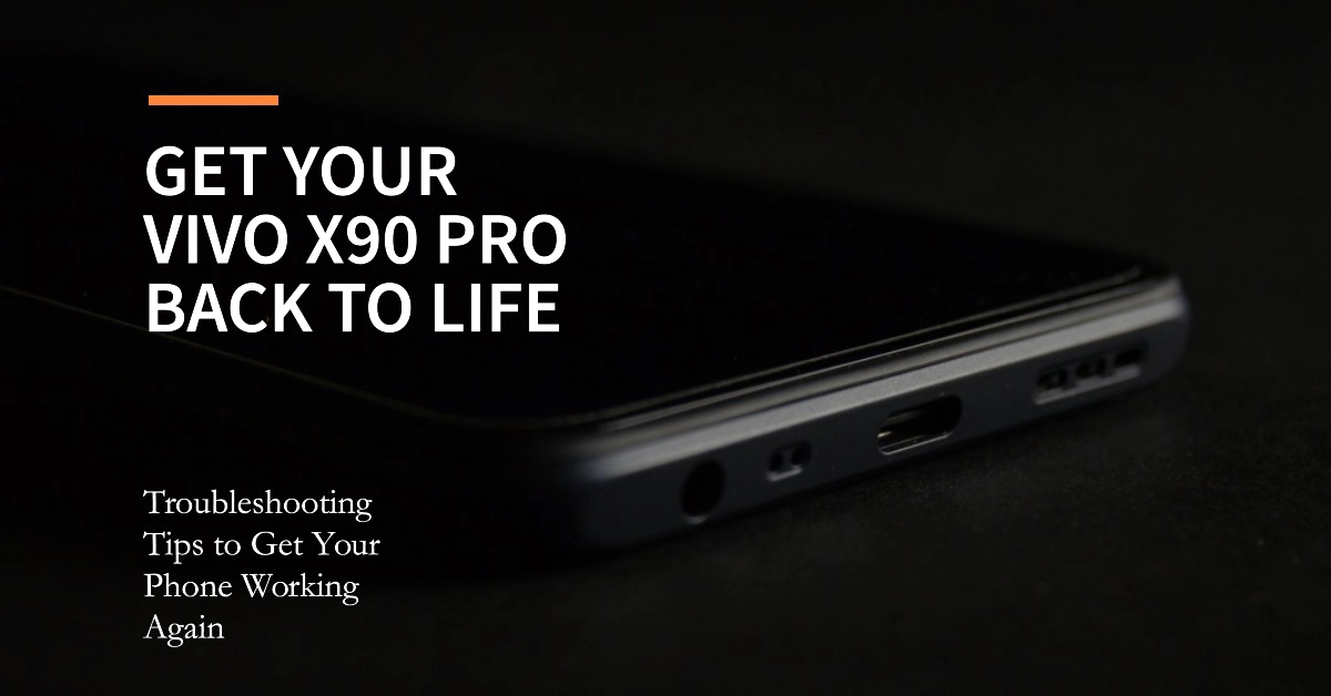 Fix Vivo X90 Pro won't turn on