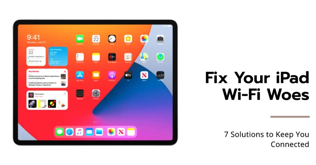 Fix Apple iPad That Keeps Disconnecting from Wi-Fi