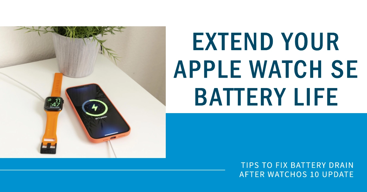 How to Fix Apple Watch SE battery draining faster post watchOS 10 Update sebertech