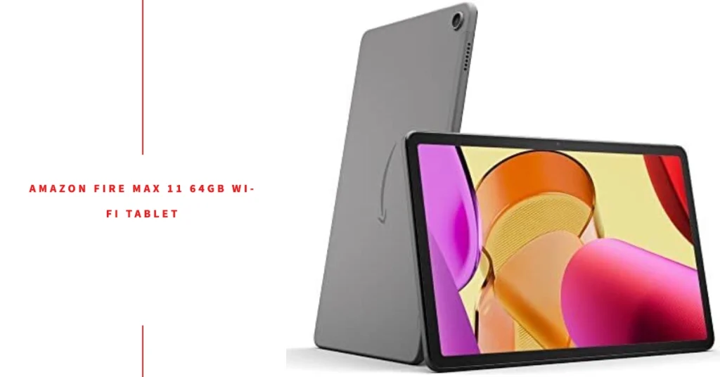 Amazon Fire Max 11 64GB Wi-Fi Tablet