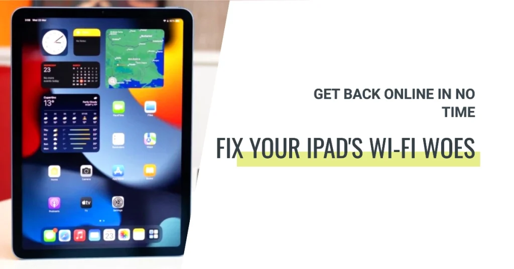 Troubleshooting Wi-Fi Connectivity Issues on Apple iPad
