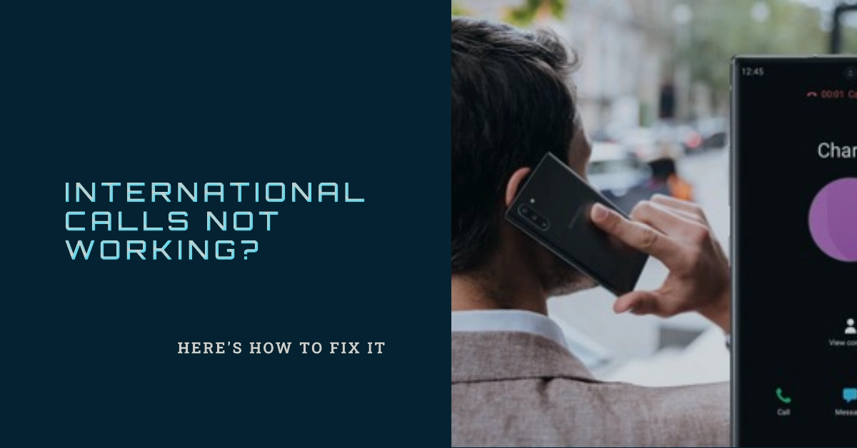 Troubleshooting Guide: Cannot Make or Receive International Calls on Your Samsung Galaxy Smartphone