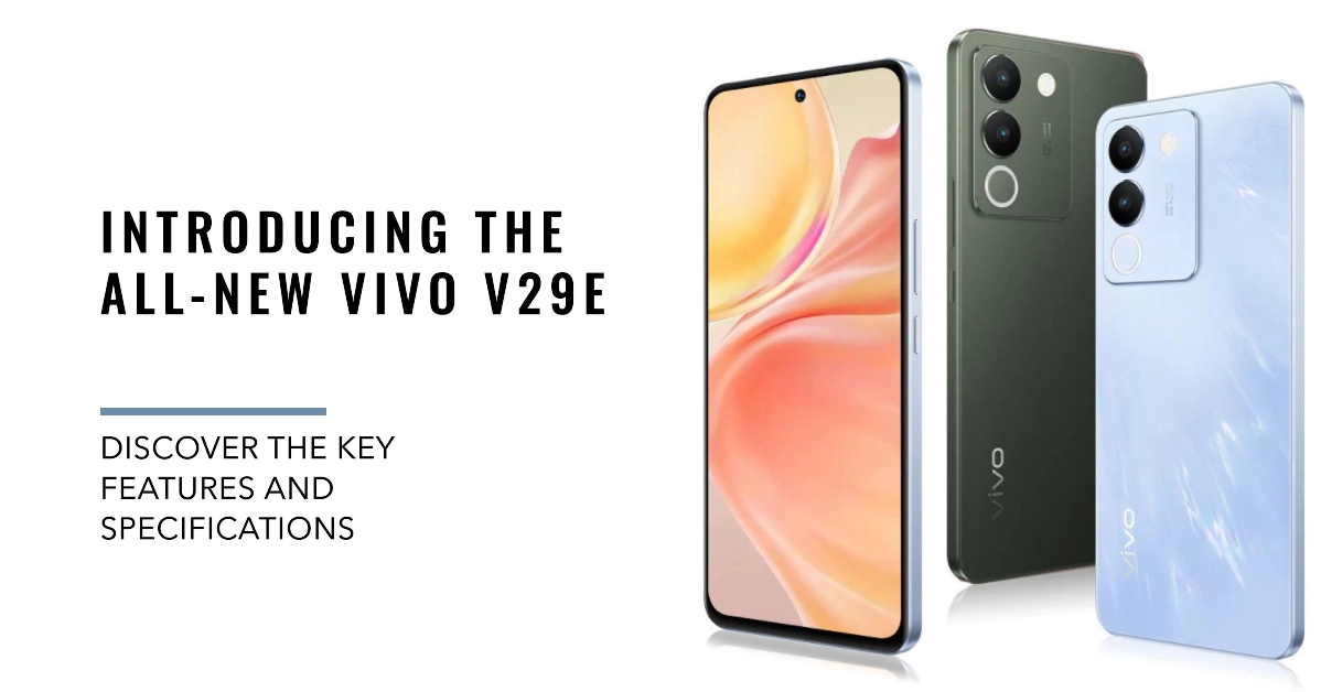 Vivo V29e Officially Released: Unveiling the Key Features and Specifications