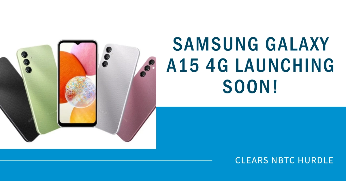 Samsung Galaxy A15 4G Clears NBTC Hurdle, Paving Way for Imminent Launch