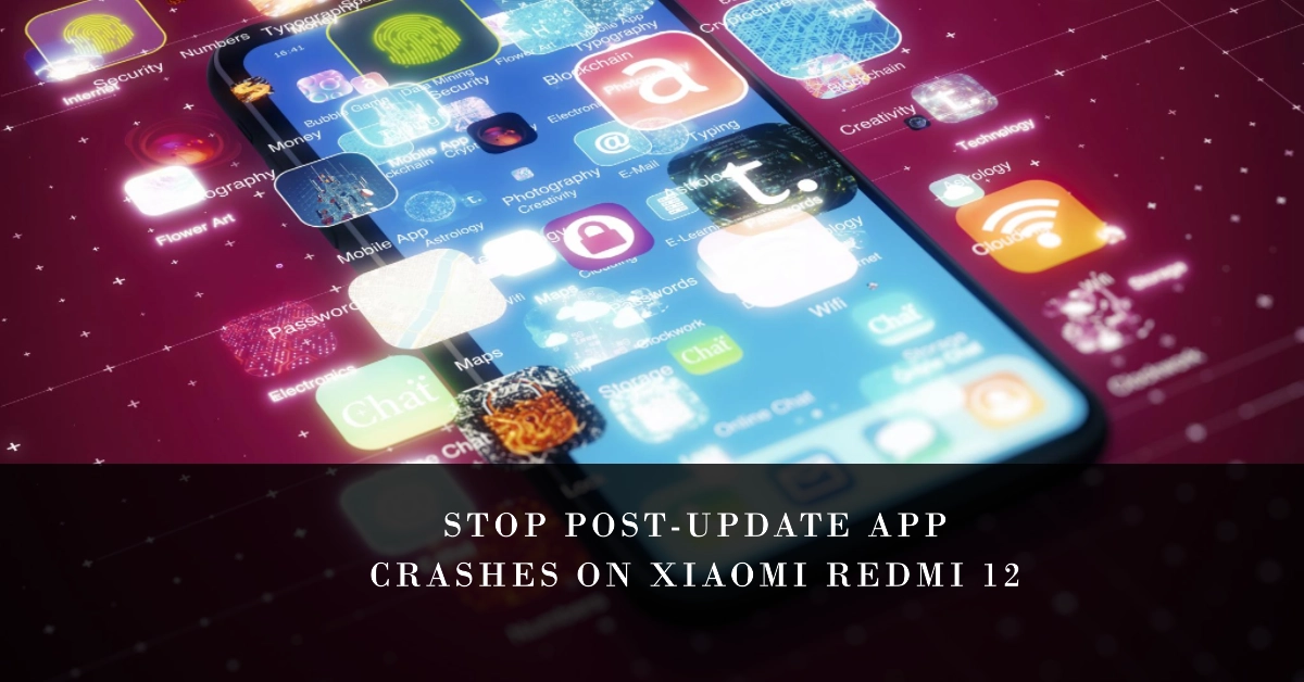 Fix Xiaomi Redmi 12 Post-Update App Crashing Issue