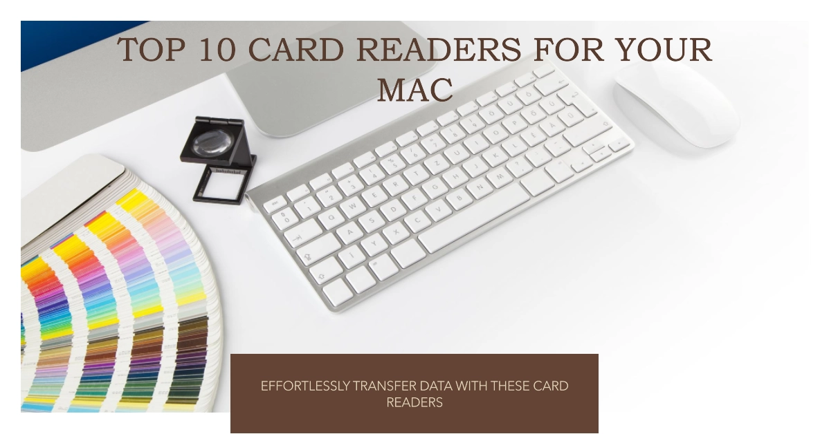 10 Best Card Readers for Mac Computer