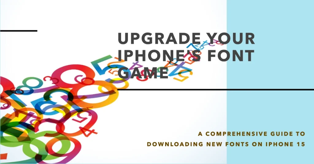 Enhancing Your iPhone Experience: A Comprehensive Guide to Downloading New Fonts on iPhone 15