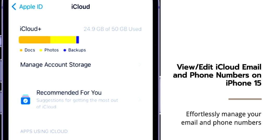 How to View/Edit iCloud Email and Phone Numbers on iPhone 15