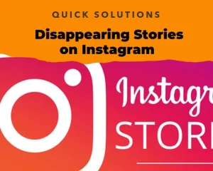 How to Fix Disappearing Stories on Instagram: A Comprehensive Guide