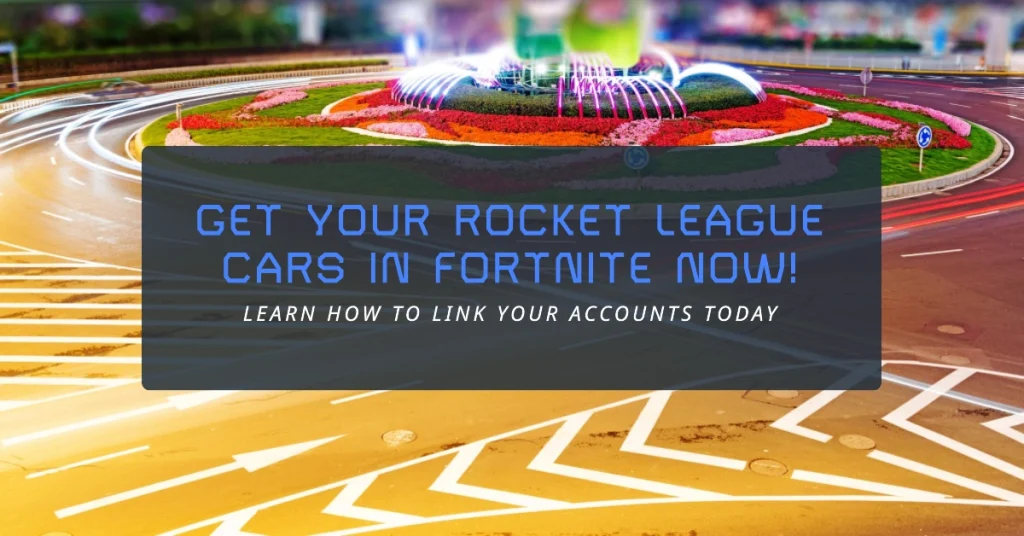 Fortnite Rocket League Cars: Here's How to Link and Get Them