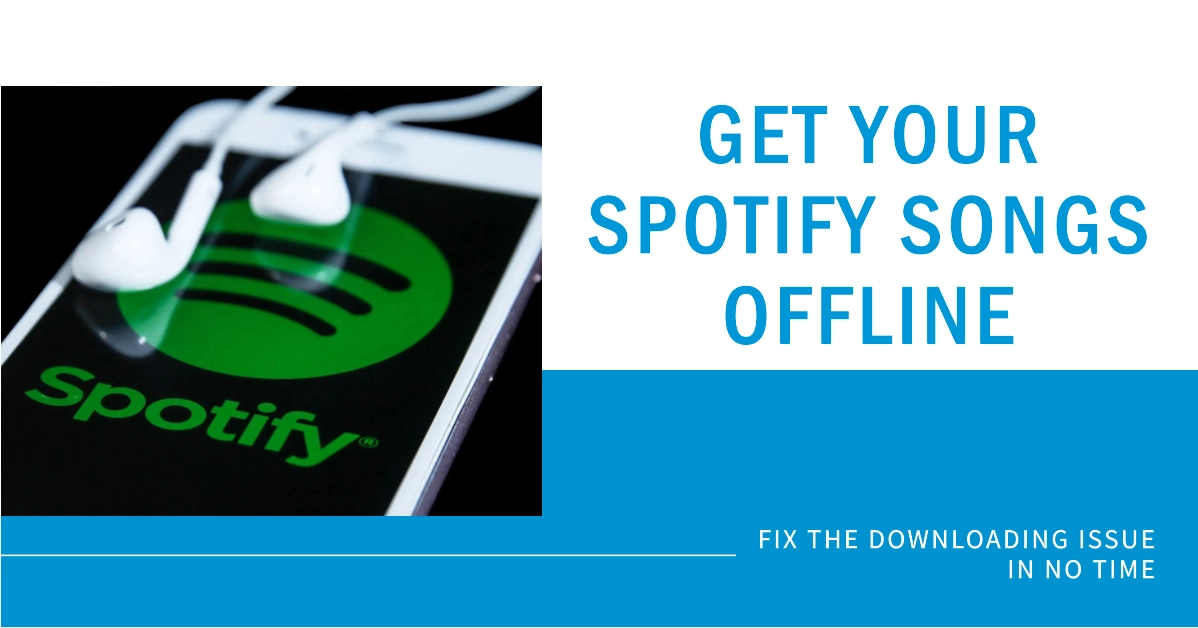 How to Fix Spotify Not Downloading Songs for Offline Use