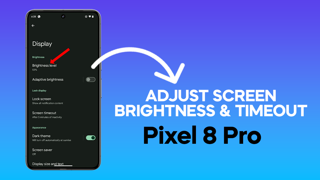 How To Adjust Screen Brightness Timeout On Google Pixel 8 Pro 7