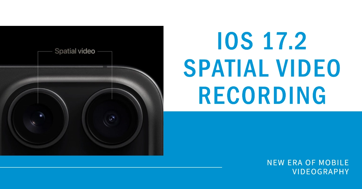 How to Use Spatial Video Recording on iPhone 15 Pro/15 Pro Max