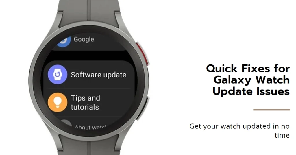 Unable to Install Updates on Galaxy Watch? Try These Quick Fixes!