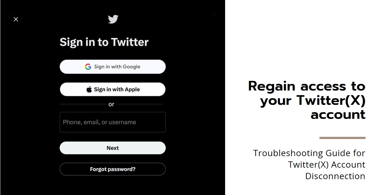 Twitter(X) Account Suddenly Logs Out/Disconnected: Troubleshooting Guide
