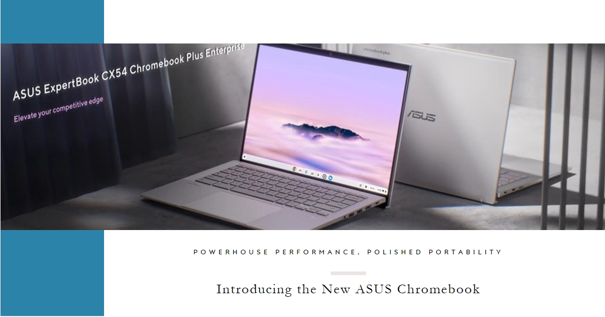 Unveiling the Asus ExpertBook CX54 Chromebook Plus Powerhouse Performance, Polished Portability
