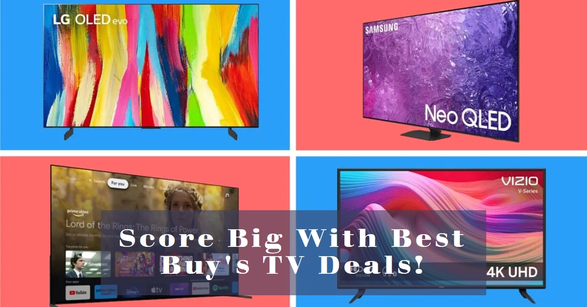 Super Bowl LVIII Ready? Score Big with Best Buy's TV Deals Starting at $599!