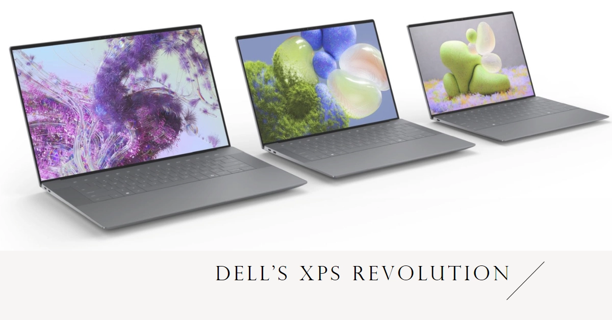 The XPS Revolution: Dell's Iconic Laptop Line Gets a Powerhouse Makeover