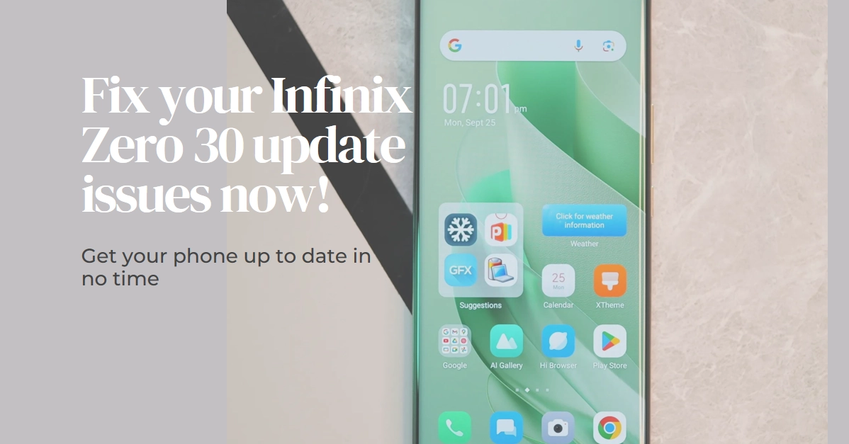 Can't Update Apps or System on Infinix Zero 30? Fix It Now!