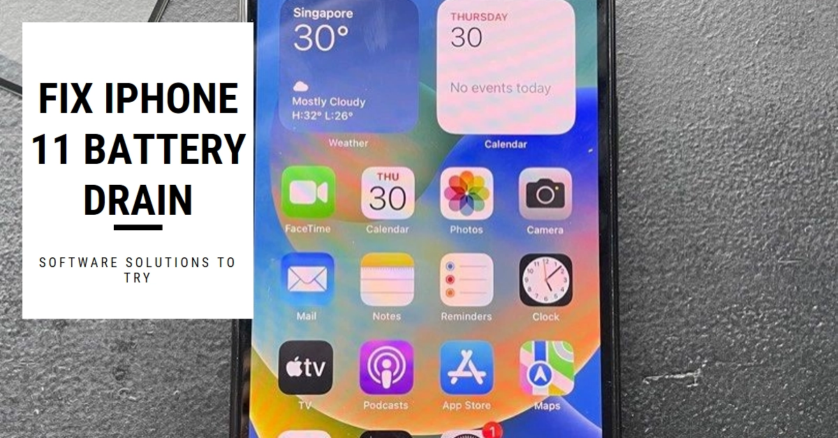 iPhone 11 Battery Draining Fast? Try These Software Solutions