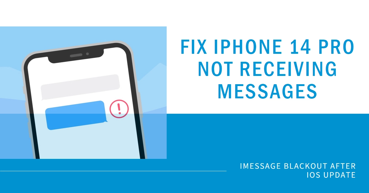 iMessage Blackout? Fix iPhone 14 Pro Not Receiving Messages After iOS Update