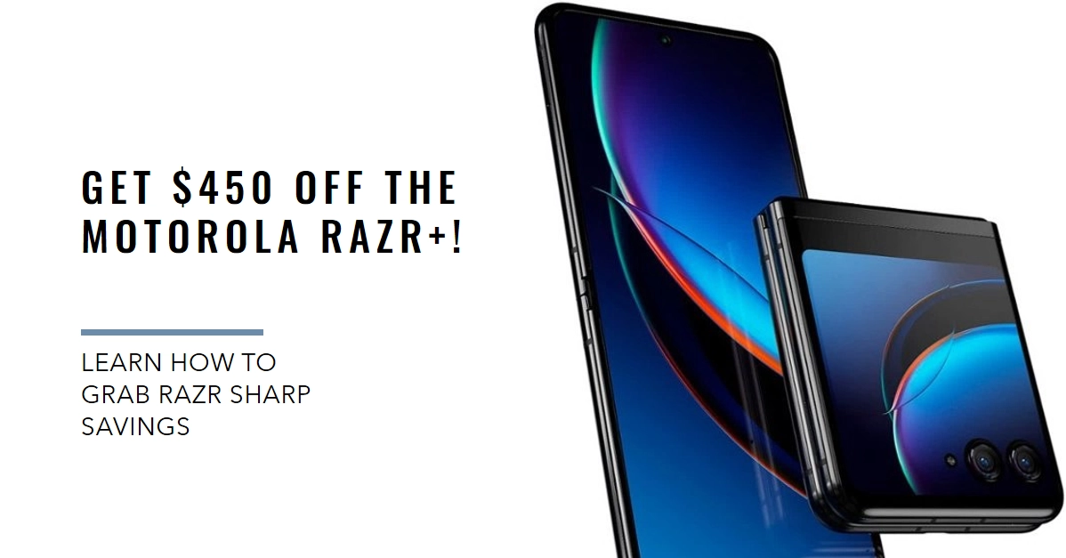 Razr Sharp Savings: How to Grab $450 Off the Motorola Razr+!