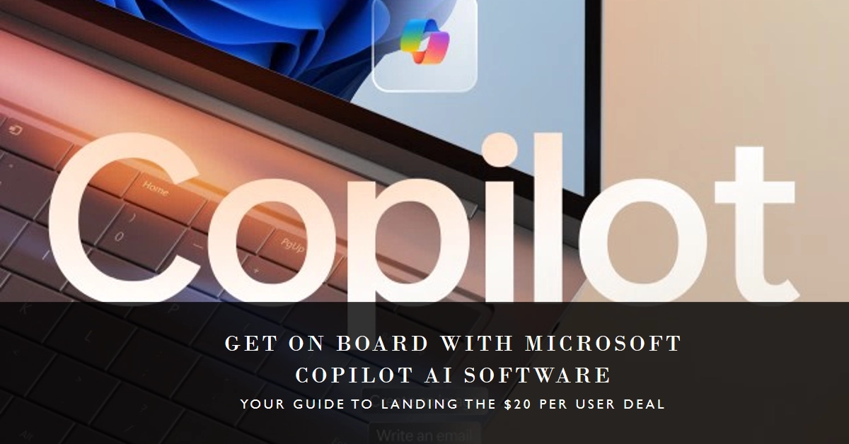 Microsoft Copilot AI Software Lands at $20 per User: Your Guide to Getting on Board