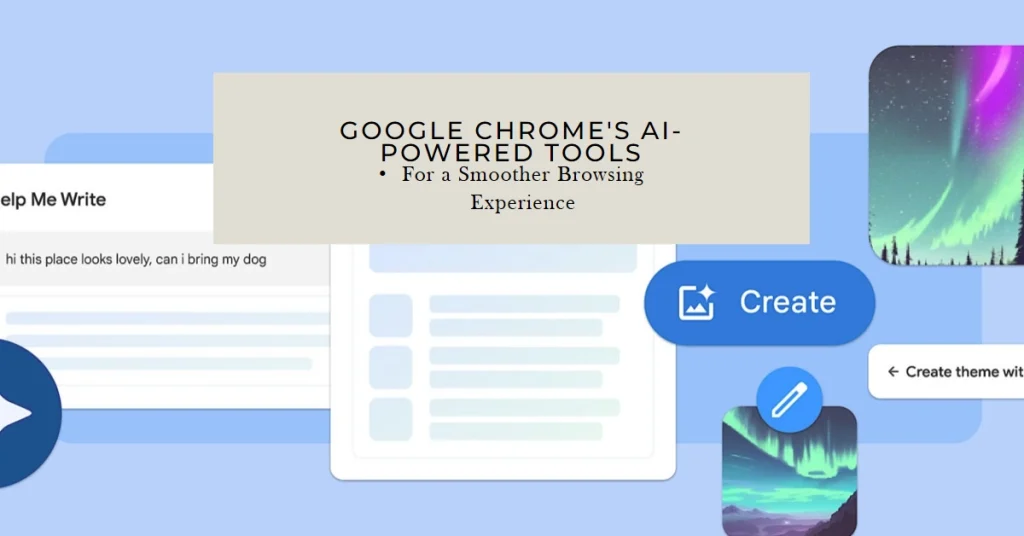 Google Chrome Introduces New AI Features for Easier Internet Browsing Experience