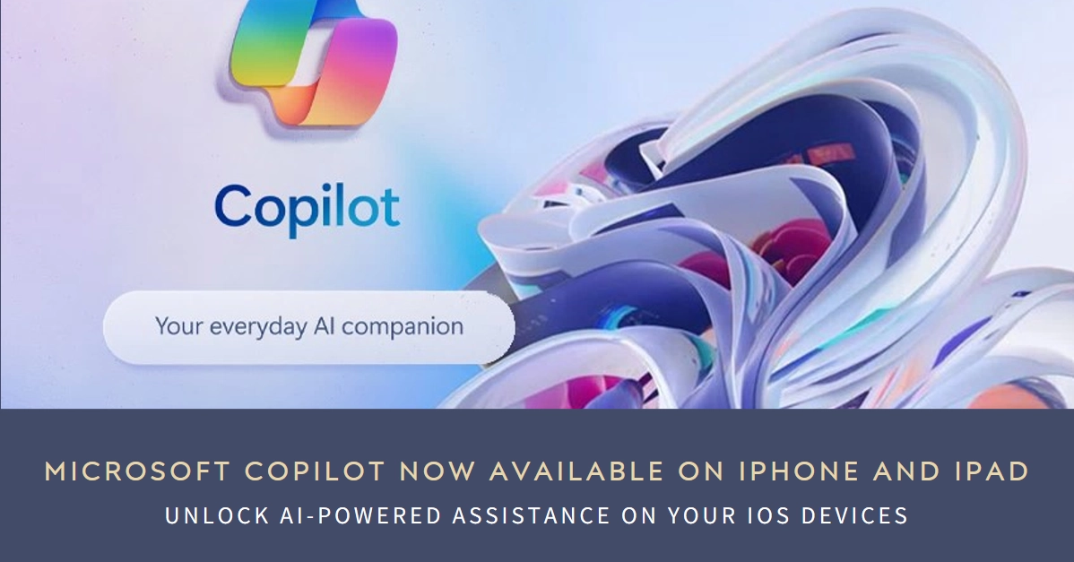 Microsoft Copilot Lands on iOS! Unlocking AI-Powered Assistance on Your iPhone and iPad