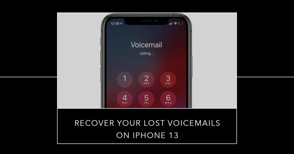 Voicemails Disappeared on iPhone 13 after iOS Update? Here's What to do!