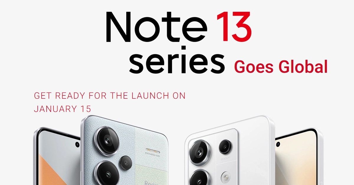 Redmi Note 13 Series Gears Up for Global Launch: Here's What Awaits You on January 15