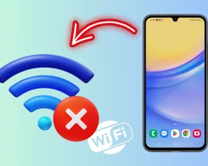 17 Ways To Fix Wi Fi Disconnection Issue on Samsung Galaxy A15 5G