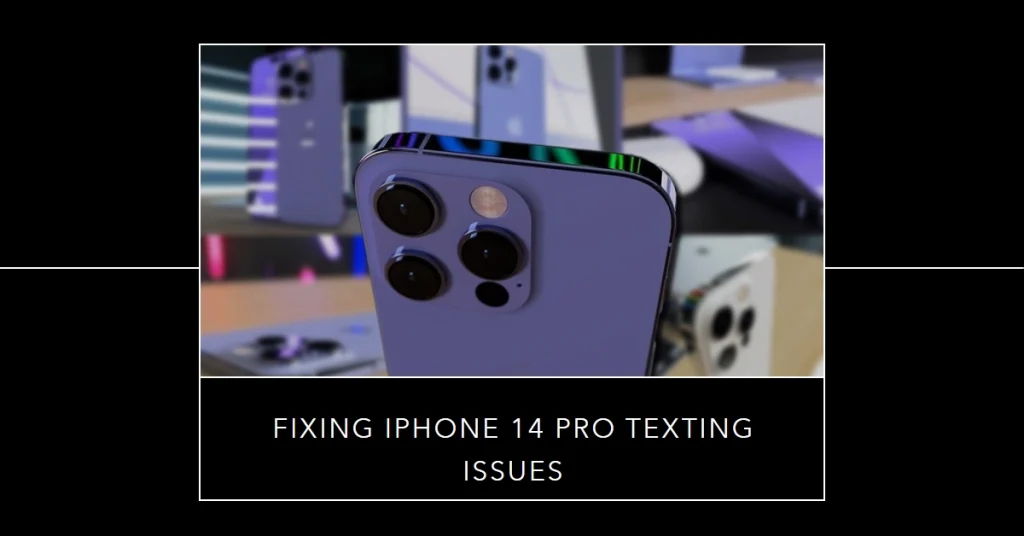Unable to Send Texts on Your iPhone 14 Pro? Here's How to Fix It!