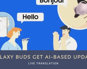 Galaxy Buds Get AI-Based Update with Live Translation: What to Expect