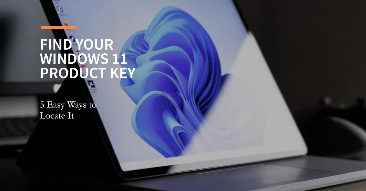 5 Ways to Locate the Product Key on Your Windows 11 Computer