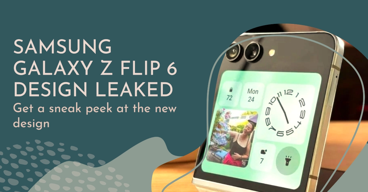 Recent Leaks Show Samsung Galaxy Z Flip 6's Purported Design