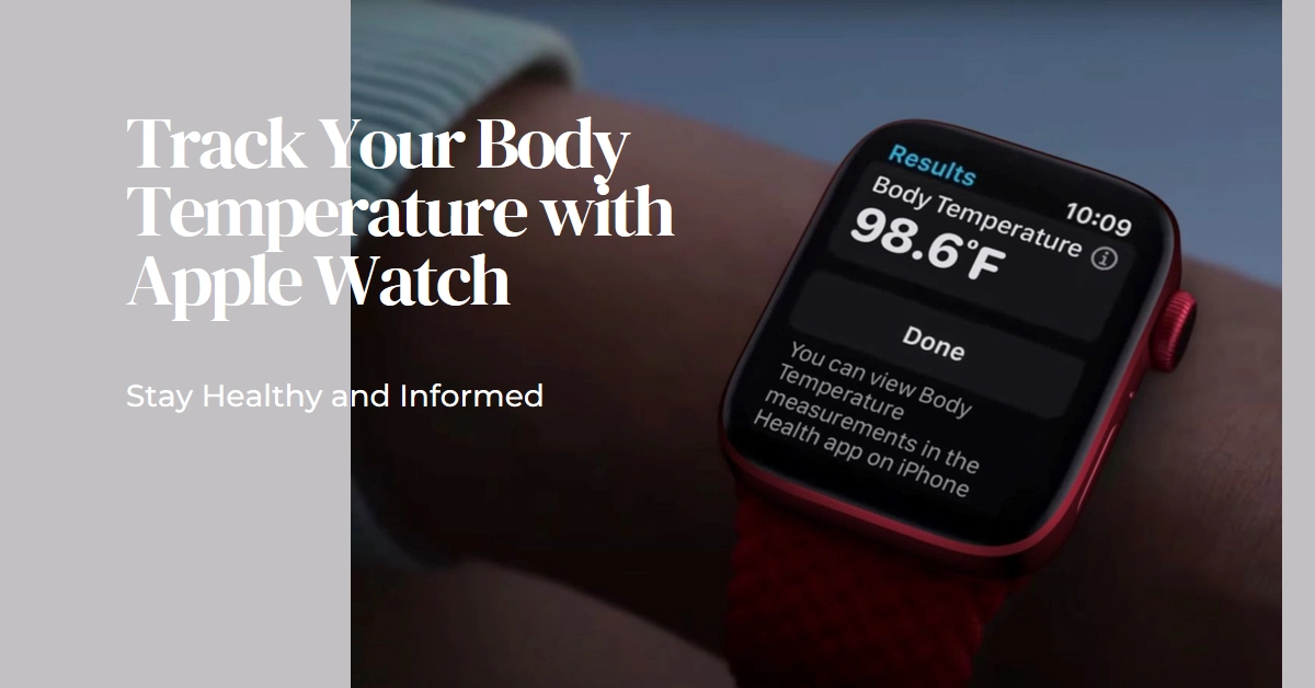How to Get Your Body Temperature with Your Apple Watch