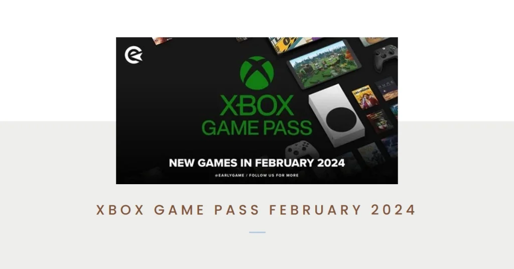Xbox Game Pass February 2024: Thrills, Chills, and Gridiron Glory Await